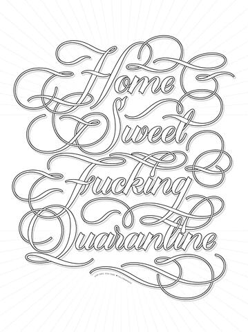Home Sweet Fucking Quarantine