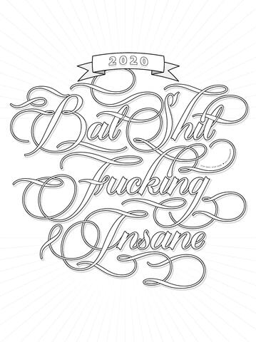 (2020) Bat Shit Fucking Insane