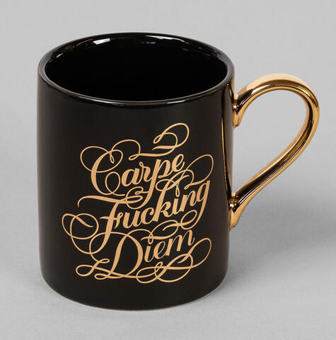 Carpe Fucking Diem Mug